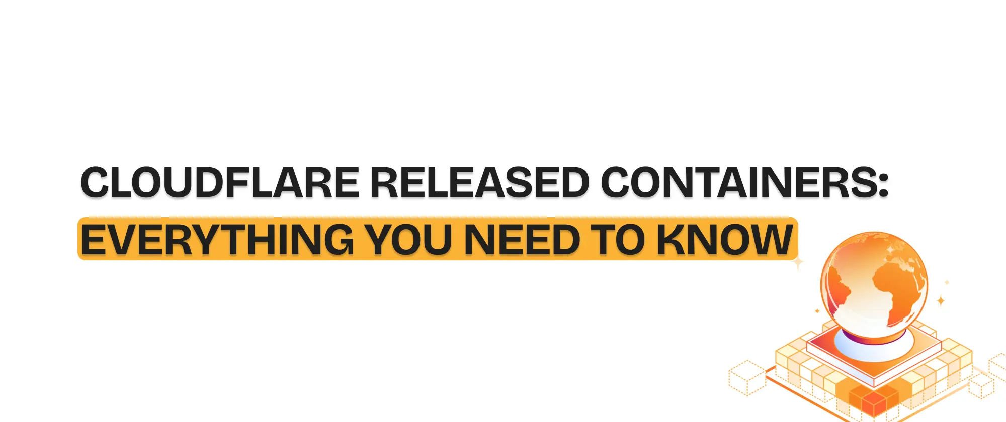 Cloudflare just released Containers: here's everything you need to know